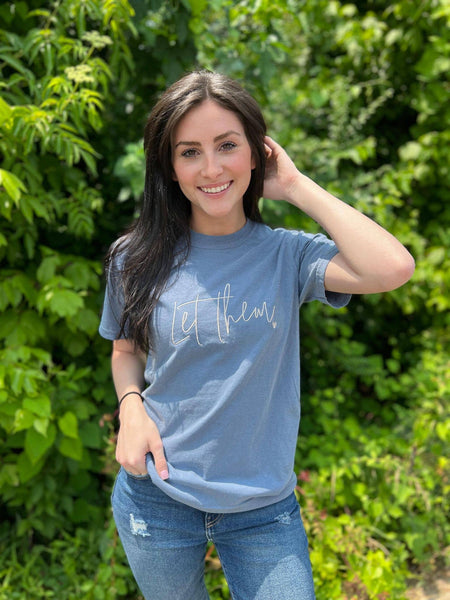 Let Them Embroidered Tee - Southern Grace Boutique 